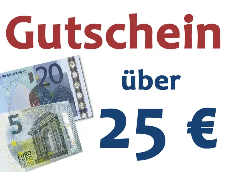 Warengutschein über 25 EUR - eine gute Geschenkidee Aktuell